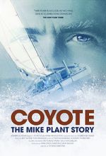 Watch Coyote: The Mike Plant Story M4ufree