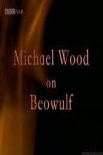 Watch Michael Wood on Beowulf M4ufree