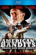 Watch American Bandits Frank and Jesse James M4ufree