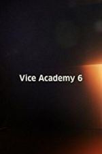 Watch Vice Academy Part 6 M4ufree
