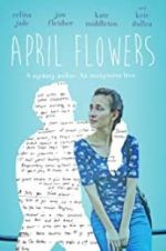 Watch April Flowers M4ufree