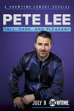 Watch Pete Lee: Tall, Dark and Pleasant M4ufree