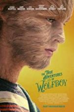 Watch The True Adventures of Wolfboy M4ufree