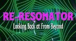 Watch Re-Resonator: Looking Back at from Beyond M4ufree