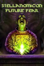 Watch Stellanomicon: Future Fear M4ufree