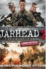 Watch Jarhead 2: Field of Fire M4ufree