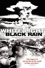 Watch White Light/Black Rain: The Destruction of Hiroshima and Nagasaki M4ufree