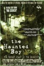 Watch The Haunted Boy: The Secret Diary of the Exorcist M4ufree