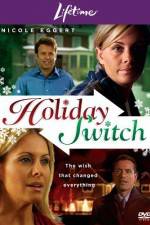 Watch Holiday Switch M4ufree