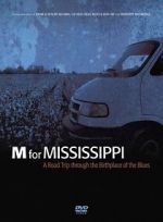 Watch M for Mississippi: A Road Trip through the Birthplace of the Blues M4ufree