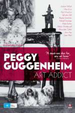 Watch Peggy Guggenheim: Art Addict M4ufree