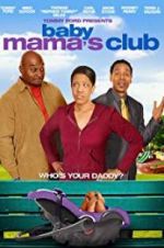Watch Baby Mama\'s Club M4ufree