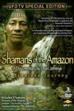 Watch Shamans Of The Amazon M4ufree
