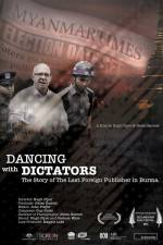 Watch Dancing with Dictators: The Story of the Last Foreign Publisher in Burma M4ufree