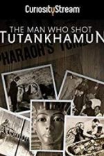 Watch The Man who Shot Tutankhamun M4ufree