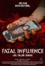 Watch Fatal Influence: Like. Follow. Survive. M4ufree