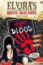 Watch Elvira's Movie Macabre: Legacy of Blood M4ufree