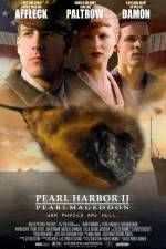 Watch Pearl Harbor II: Pearlmageddon M4ufree