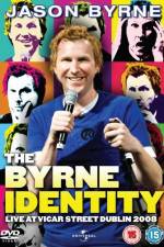 Watch Jason Byrne - The Byrne Identity M4ufree