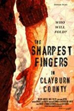 Watch The Sharpest Fingers in Clayburn County M4ufree