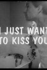 Watch I Just Want to Kiss You M4ufree