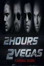 Watch 2 Hours 2 Vegas M4ufree
