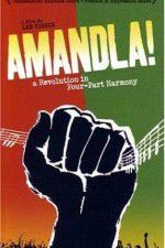 Watch Amandla A Revolution in Four Part Harmony M4ufree