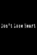 Watch Don't Lose Heart M4ufree