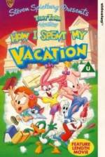 Watch Tiny Toon Adventures How I Spent My Vacation M4ufree