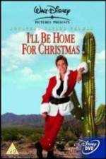 Watch I'll Be Home for Christmas M4ufree