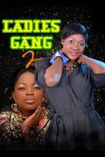 Watch Ladies Gang 2 M4ufree
