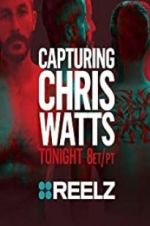Watch Capturing Chris Watts M4ufree