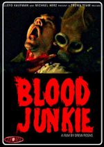 Watch Blood Junkie M4ufree