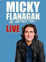 Watch Micky Flanagan: An\' Another Fing - Live M4ufree
