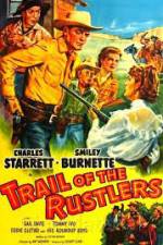 Watch Trail of the Rustlers M4ufree