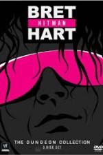 Watch WWE Bret Hitman Hart The Dungeon Collection M4ufree