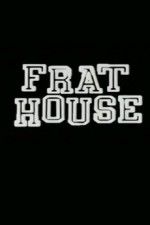 Watch Frat House M4ufree
