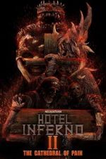 Watch Hotel Inferno 2: The Cathedral of Pain M4ufree