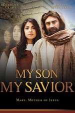 Watch My Son My Savior M4ufree