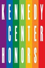 Watch The 36th Annual Kennedy Center Honors M4ufree