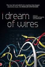 Watch I Dream of Wires M4ufree