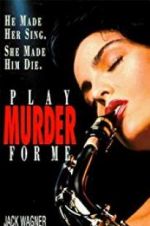 Watch Play Murder for Me M4ufree