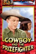 Watch Cowboy and the Prizefighter M4ufree