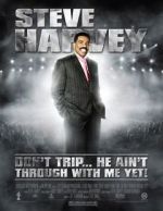 Watch Steve Harvey: Don\'t Trip... He Ain\'t Through with Me Yet M4ufree