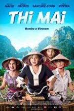 Watch Thi Mai, rumbo a Vietnam M4ufree