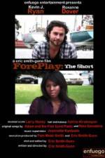 Watch ForePlay: The Short M4ufree