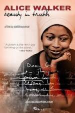 Watch Alice Walker Beauty in Truth M4ufree