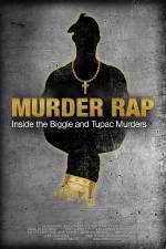 Watch Murder Rap: Inside the Biggie and Tupac Murders M4ufree