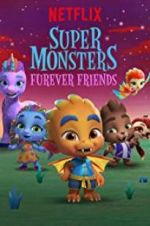 Watch Super Monsters Furever Friends M4ufree