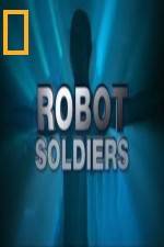 Watch National Geographic Robot Soldiers M4ufree